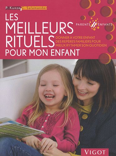 Les   meilleurs rituels pour mon enfant