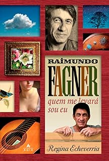 Livro Raimundo Fagner: Quem me levará sou eu