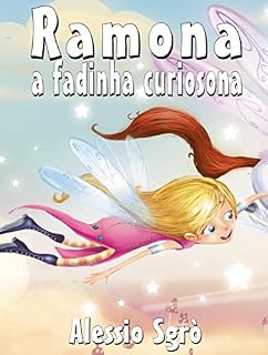 Livro Ramona a fadinha curiosona: Fábula ilustrada