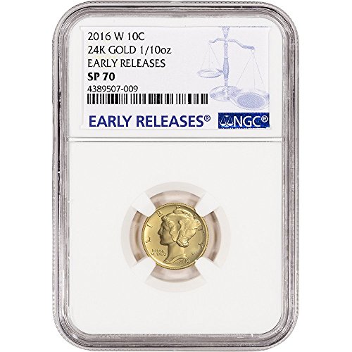 2016 W US Gold Mercury (1/10 oz) Early Releases Dime SP70 NGC