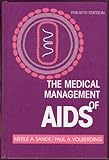 The Medical Management of AIDS, , 0721647626