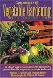Commonsense Vegetable Gardening for the South