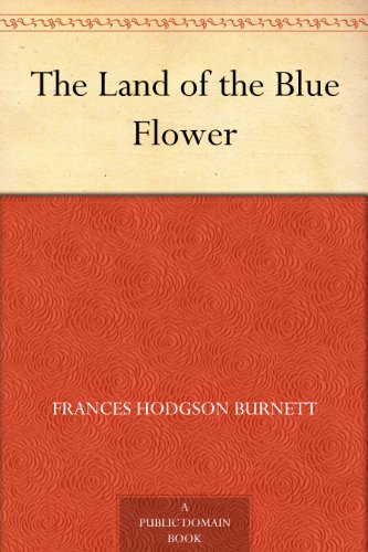 The Land of the Blue Flower