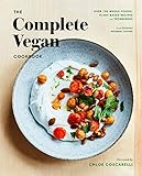 The Complete Vegan Cookbook: Over 150 Whole-Foods, Plant-Based Recipes and Techniques by Natural Gourmet, Jonathan Cetnarski