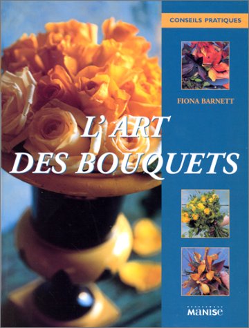 L'Art des bouquets by Fiona Barnett