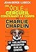 ON A VOLE LE CERCUEIL contenant le corps DE CHARLIE CHAPLIN !: ...et 199 autres anecdotes originales et inédites sur le Cinéma (French Edition) by