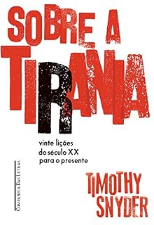 Livro Sobre a tirania: Vinte lições do século XX para o presente