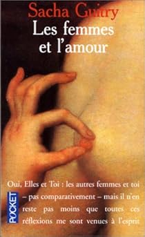 Les Femmes Et L Amour Sacha Guitry Babelio