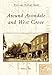 Around Avondale and West Grove (PA) (Postcard History Series) by Dolores I.  Rowe