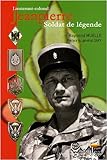 Lieutenant-colonel Jeanpierre: Soldat de légende by