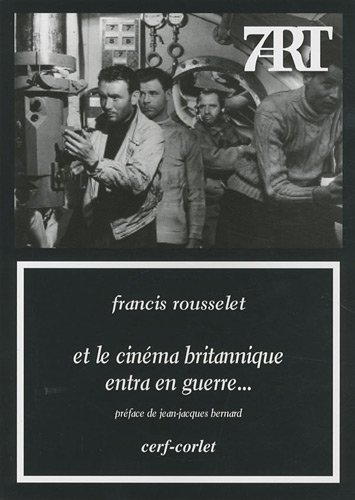 Et le cinéma britannique entra en guerre