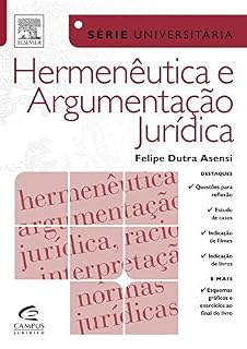 Livro Hermenêutica e Argumentação Jurídica - Série Universitária