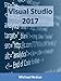 VISUAL STUDIO 2017: A complete walkthrough from novice to expert