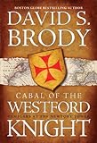 Cabal of The Westford Knight: Templars at the Newport Tower (Book #1 in the Templars in America Seri by 