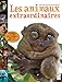 Les animaux extraordinaires (French Edition) by 