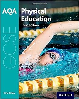 Aqa Gcse Physical Education Student Book Bizley Kirk 9780198370253 Amazon Com Books