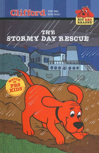The Stormy Day Rescue (Clifford the Big Red Dog (Pb))