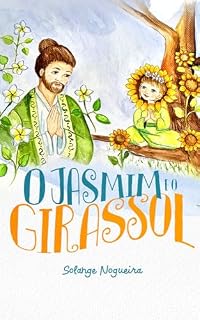 Livro O Jasmim e o Girassol
