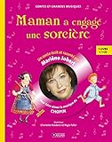 Maman a engagé une sorcière : Pour faire découvrir la musique de Chopin (1CD audio) by 