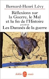 Réflexions sur la guerre, le mal et la fin de l'histoire