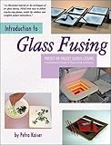 Introduction to Glass Fusing by 