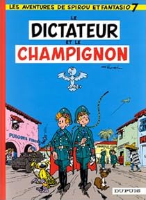 Book's Cover ofSpirou et Fantasio tome 7 : Le Dictateur et le champignon