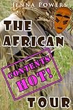 The African Tour (Interracial Erotica) (The Black Neighbor Book 4)