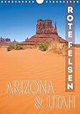 ARIZONA & UTAH - Rote Felsen (Wandkalender 2016 DIN A4 hoch): Eindrucksvolle Natur im Südwesten der by 