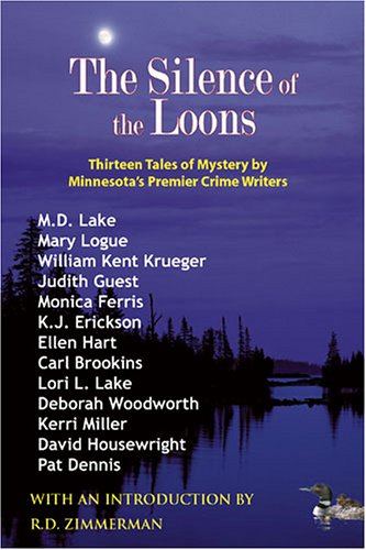 Silence of the Loons: Thirteen Tales of Mystery by Minnesota's Premier Crime Writers