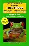 Care and Breeding of Popular Tree Frogs: A Practical Manual for the Serious Hobbyist (General Care a by Philippe de Vosjoli, Robert Mailloux