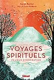 Voyages spirituels : 25 lieux d'inspiration by 