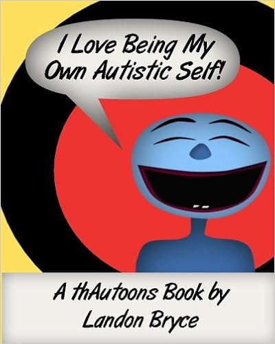 I Love Being My Own Autistic Self! - Popular Autism Related Book