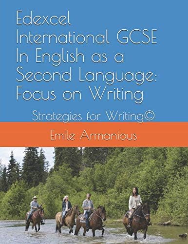 Edexcel International GCSE English as a Second Language: Focus on Writing: Strategies for Writing©