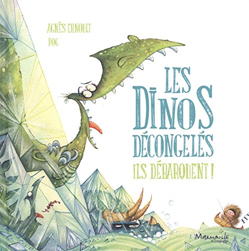 Les  dinos décongelés, ils débarquent !