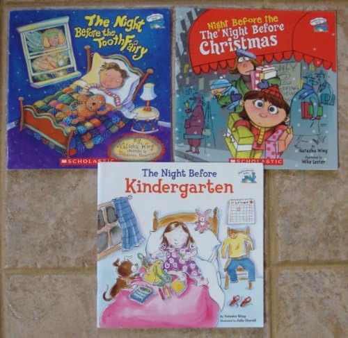 Natasha Wing Set of 3 Books (The Night Before Kindergarten ~ The Night Before the Tooth Fairy ~ The Night Before the Night Before Christmas) Paperback โ 2007