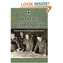 Hitler's Wehrmacht: German Armed Forces in Support of the Fuhrer