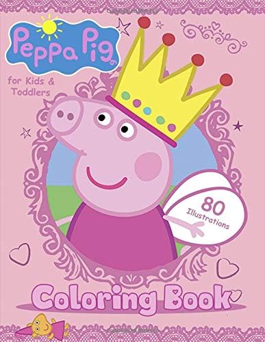 Peppa Pig Coloring Book for Kids & Toddlers: Easy Coloring Pages, 80 high-quality Illustrations Paperback โ November 10, 2018