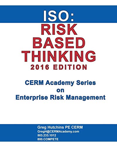 ISO: Risk Based Thinking 2016 Edition (Cerm Academy Enterprise Risk Management)