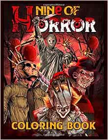 Download Nine of Horror Coloring Book: Relaxation Color Freak of Horror Coloring Books for Adults with ...