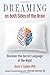Dreaming on Both Sides of the Brain: Discover the Secret Language of the Night by Doris E. Cohen PhD, MD  Christiane Northrup