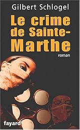 Le  crime de Sainte-Marthe