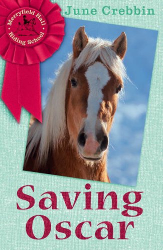 Merryfield Hall Bk 2: Saving Oscar (Merryfield Hall Riding School Book)