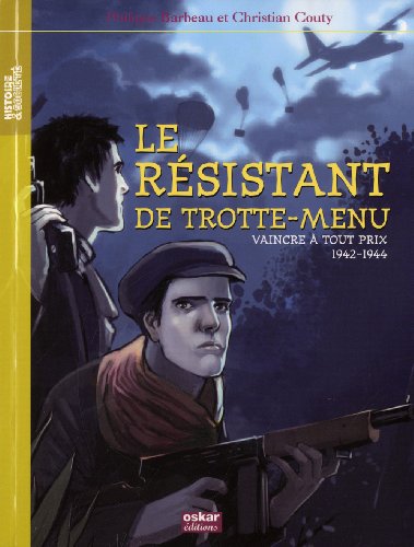 Le  résistant de Trotte-Menu
