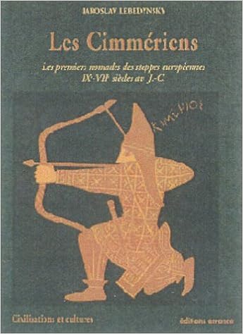 Amazon Fr Les Cimmeriens Les Premiers Nomades Des Steppes Europeennes Ixe Viie Siecle Av J C Lebedynsky Iaroslav Livres Amazon Fr Les Cimmeriens Les Premiers Nomades Des Steppes Europeennes Ixe Viie Siecle Av J C Lebedynsky Iaroslav Livres