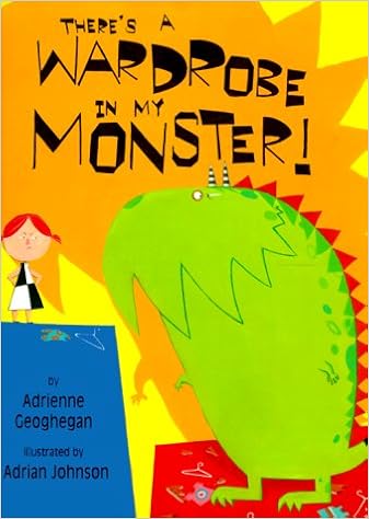 There S A Wardrobe In My Monster Carolrhoda Picture Books