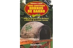 Como construir hornos de barro / How to Build Earth Ovens (Spanish Edition) (Spanish Edition)