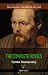 Fyodor Dostoyevsky: The Complete Novels (The Greatest Writers of All Time Book 38) by