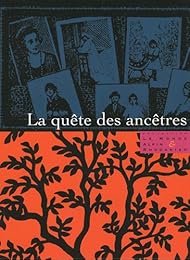 La  quête des ancêtres