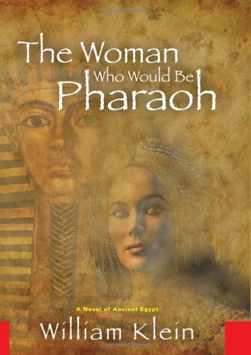 The Woman Who Would Be Pharaoh: A Novel of Ancient Egypt at Amazon
