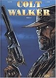 Colt Walker, tome 1 : Gila 1 by